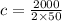 c = \frac{2000}{2\times 50}