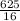 \frac{625}{16}