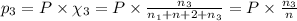 p_3=P\times \chi_3=P\times \frac{n_3}{n_1+n+2+n_3}=P\times \frac{n_3}{n}