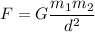 F=G\dfrac{m_1m_2}{d^2}