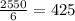 \frac{2550}{6}=425