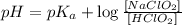 pH=pK_a+\log \frac{[NaClO_2]}{[HClO_2]}