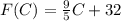 F(C) = \frac{9}{5} C + 32