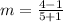 m=\frac{4-1}{5+1}