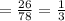 =\frac{26}{78}=\frac{1}{3}