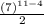 \frac{(7)^{11-4}}{2}