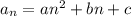 a_n=an^2+bn+c