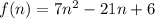 f(n)=7n^2-21n+6