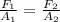 \frac{F_1}{A_1} = \frac{F_2}{A_2}