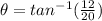 \theta=tan^{-1}(\frac{12}{20})