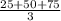 \frac{25+50+75}{3}