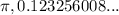 \pi, 0.123256008...