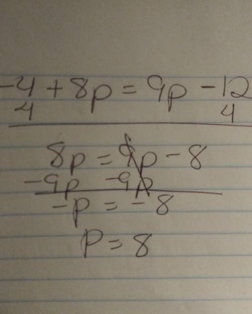 Anyone know how to solve 4(−1+2p)=3(3p−4)?