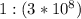 1: (3*10^8)