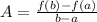 A=\frac{f(b)-f(a)}{b-a}