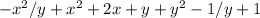 -x^2/y + x^2 + 2x + y + y^2 - 1/y + 1