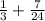 \frac{1}{3} +\frac{7}{24}