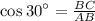 \text{cos\:30}^{\circ}=\frac{BC}{AB}