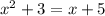 x^2+3=x+5