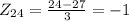 Z_{24}=\frac{24-27}{3}=-1