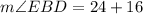 m\angle EBD=24+16