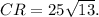 CR=25\sqrt{13}.