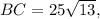 BC=25\sqrt{13},