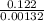 \frac{0.122}{0.00132}