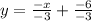 y=\frac{-x}{-3}+\frac{-6}{-3}