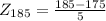 Z_{185}=\frac{185-175}{5}