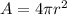 A=4 \pi r^2