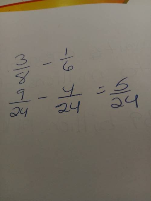 Rewrite each expression as a single fraction 3/8-1/6