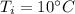 T_i=10^{\circ}C