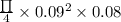 \frac{\prod }{4}\times 0.09^{2}\times 0.08