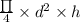 \frac{\prod }{4}\times d^{2}\times h