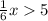 \frac{1}{6}x5