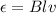 \epsilon=Blv