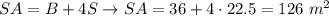 SA=B+4S\to SA=36+4\cdot22.5=126\ m^2