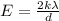 E = \frac{2k\lambda}{d}