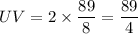 UV = 2\times\dfrac{89}{8} = \dfrac{89}{4}