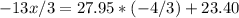 -13x/3 = 27.95*(-4/3)+23.40\\