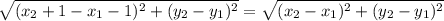 \sqrt{(x_2+1-x_1-1)^2+(y_2-y_1)^2}=\sqrt{(x_2-x_1)^2+(y_2-y_1)^2}