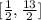 [\frac{1}{2},\frac{13}{2}]