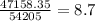 \frac{47158.35}{54205}=8.7