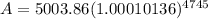 A=5003.86(1.00010136)^{4745}