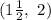 (1 \frac{1}{2}, \ 2)