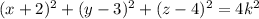 (x+2)^2+(y-3)^2+(z-4)^2 = 4k^2
