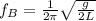 f_{B} = \frac{1}{2\pi }\sqrt{\frac{g}{2L}}