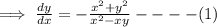 \implies \frac{dy}{dx}=-\frac{x^2 + y^2}{x^2 - xy}----(1)