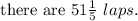 \text{ there are }51 \frac{1}{5}\ laps.